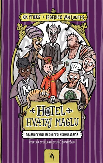 Hotel: Hvataj maglu, tajanstveno ubojstvo prokulicama Hotel: Hvataj maglu, tajanstveno ubojstvo prokulicama