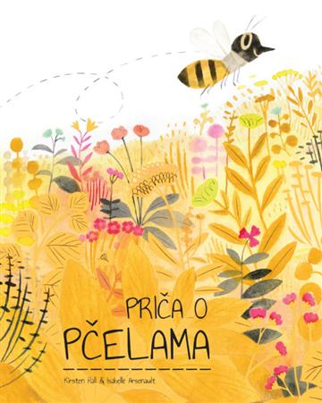 Priča o pčelama Priča o pčelama