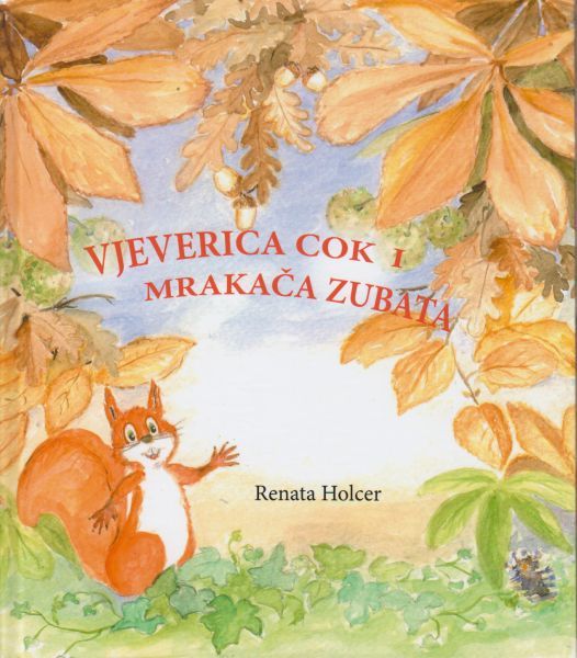 Vjeverica Cok i Mrakača Zubata Vjeverica Cok i Mrakača Zubata